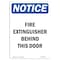 Signmission OSHA Notice Sign, 10" Height, Rigid Plastic, Fire Extinguisher Behind This Door Sign, Portrait OS-NS-P-710-V-12596 - alternate 1